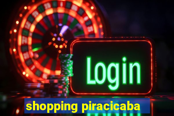 shopping piracicaba - brmalls